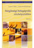 Linda G. Waite,Joanne M. Krumberger - Sürgősségi betegápolás vészhelyzetekben