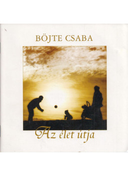 Böjte Csaba - Az élet útja Böjte Csaba - Az élet útja, null 2014 antikvár könyv