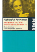 Richard P. Feynman - "Kümmert Sie, was andere Leute denken?"