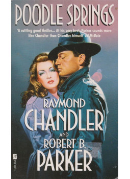 Raymond Chandler, Robert B. Parker - Poodle Springs Raymond Chandler, Robert B. Parker - Poodle Springs, Great Britain 1991 antikvár könyv