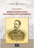Hermann Róbert - Mindig az elsők között Poeltenberg Ernő vezérőrnagy