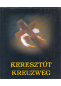 Udvardi Erzsébet,Korzenszky Richárd - Keresztút - Kreuzweg