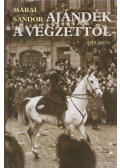 Márai Sándor - Ajándék a végzettől