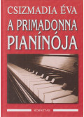 Csizmadia Éva - A primadonna pianínója