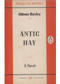 Huxley, Aldous Leonard - Antic Hay