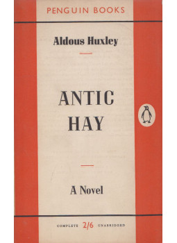 Huxley, Aldous Leonard - Antic Hay Huxley, Aldous Leonard - Antic Hay, Harmondsworth 1955 antikvár könyv
