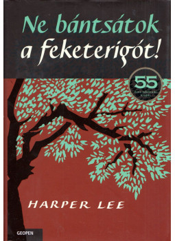 Harper Lee - Ne bántsátok a feketerigót! Harper Lee - Ne bántsátok a feketerigót!, Budapest 2021 antikvár könyv