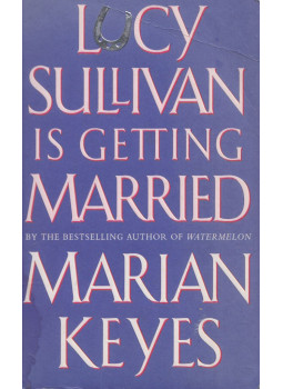 Marian Keyes - Lucy Sullivan is Getting Married, London 1999 antikvár könyv