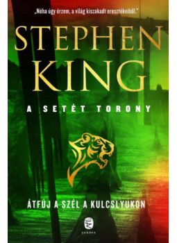 Stephen King - A Setét Torony - Átfúj a szél a kulcslyukon Stephen King - A Setét Torony - Átfúj a szél a kulcslyukon, null 2024 antikvár könyv