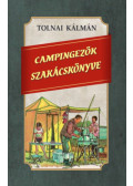 Tolnai Kálmán - Campingezők szakácskönyve
