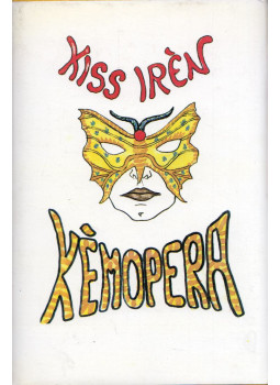 Kiss Irén - Kémopera Kiss Irén - Kémopera, Budapest 1988 antikvár könyv