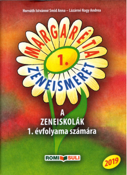 Horváth Istvánné Smid Anna, Lázárné Nagy Andrea - Margaréta 1. - Zeneismeret Horváth Istvánné Smid Anna, Lázárné Nagy Andrea - Margaréta 1. - Zeneismeret, Mogyoród 2019 antikvár könyv