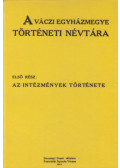 Chobot Ferenc - A váczi egyházmegye történeti névtára I.