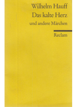 Wilhelm Hauff - Das kalte Herz und andere Märchen Wilhelm Hauff - Das kalte Herz und andere Märchen, Stuttgart 1991 antikvár könyv