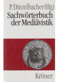 Dinzelbacher, Peter - Sachwörterbuch der Mediävistik