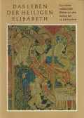 Lemmer, Manfred (szerk.) - Das Leben der heiligen Elisabeth