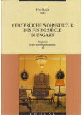 Hanák Péter - Bürgerliche Wohnkultur des Fin de siècle in Ungarn