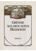 Kollin Ferenc,Sediánszky János - Grüsse aus dem alten Budapest