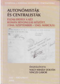 Nagy Mihály Zoltán,Vincze Gábor - Autonómisták és centralisták
