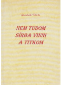 Annabelle Félicité - Nem tudom sírba vinni a titkom (dedikált)