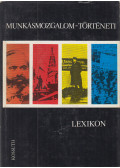 Kabos Ernő (szerk.),Bassa Endre,Vass Henrik,Vértes Róbert - Munkásmozgalomtörténeti lexikon