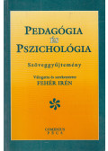 Fehér Irén (szerk.) - Pedagógia és pszichológia