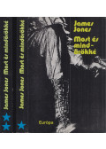 Jones, James - Most és mindörökké I-II.
