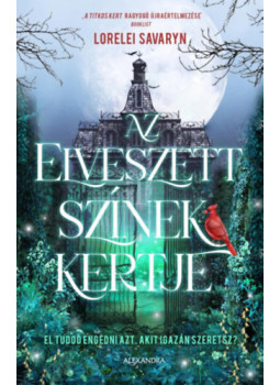 Lorelei Savaryn - Az elveszett színek kertje Lorelei Savaryn - Az elveszett színek kertje, null 2024 antikvár könyv