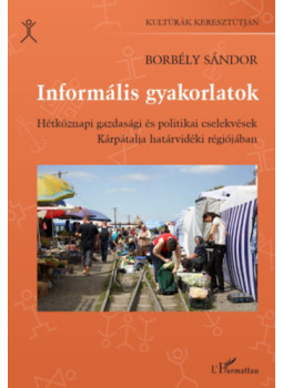 Borbély Sándor - Informális gyakorlatok Borbély Sándor - Informális gyakorlatok, null 2024 antikvár könyv