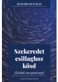 Elisabeth Lukas - Szekeredet csillaghoz kösd