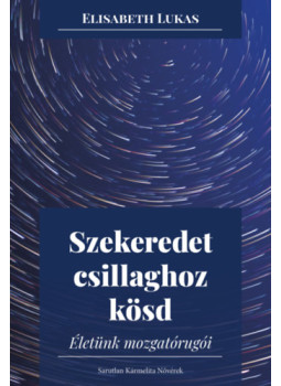Elisabeth Lukas - Szekeredet csillaghoz kösd, null 2023 antikvár könyv
