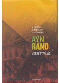 Rand, Ayn - Veszett világ - Mi történik, ha az értelem sztrájkba lép?