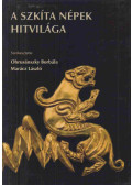 Obrusánszky Borbála,Marácz László - A szkíta népek hitvilága