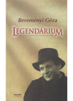 Bereményi Géza - Legendárium Bereményi Géza - Legendárium, Budapest 2004 antikvár könyv