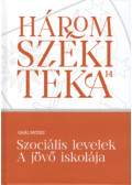 Gaál Mózes - Szociális levelek - A jövő iskolája