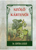 Dr. Sántha László - Szőlő kártevői