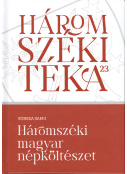 Konsza Samu - Háromszéki magyar népköltészet Konsza Samu - Háromszéki magyar népköltészet, null 2024 antikvár könyv