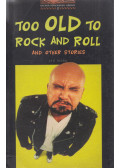 Jan Mark,Diane Mowat - Too Old to Rock and Roll and Other Stories - Obw 2.