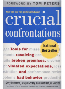Kerry Patterson, Joseph Grenny, Ron McMillan, Al Switzler - Crucial Confrontations Kerry Patterson, Joseph Grenny, Ron McMillan, Al Switzler - Crucial Confrontations, New York 2005 antikvár könyv