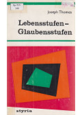 Thomas, Joseph - Lebensstufen - Glaubensstufen