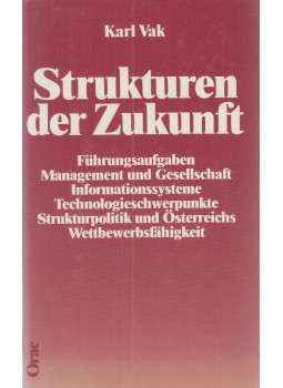 Karl Vak - Strukturen der Zukunft Karl Vak - Strukturen der Zukunft, Wien 1985 antikvár könyv