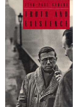 Jean-Paul Sartre - Truth and Existence Jean-Paul Sartre - Truth and Existence, Chicago, Illinois 1992 antikvár könyv