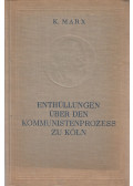 Karl Marx - Enthüllungen über den Kommunistenprozess zu Köln
