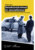 Török Lajos - Detektívtörténet és szocializmus