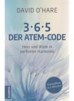 David O'Hare - 3-6-5, der Atem-Code David O'Hare - 3-6-5, der Atem-Code, München 2020 antikvár könyv