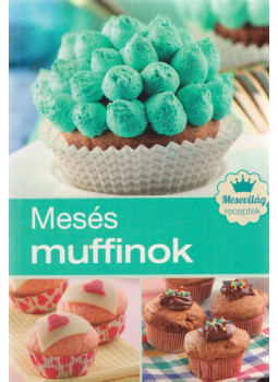 Korpádi Péter - Mesés muffinok Korpádi Péter - Mesés muffinok, null 2016 antikvár könyv