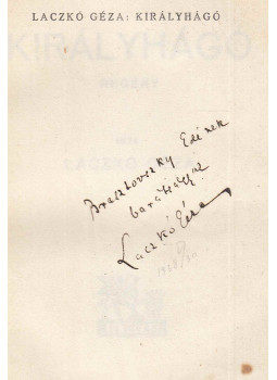 Laczkó Géza - Királyhágó (dedikált) Laczkó Géza - Királyhágó (dedikált), Budapest 1938 antikvár könyv