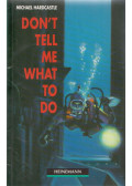 Michael Hardcastle,Philip King - Don't Tell Me What to Do - Elementary Level
