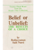 Bediüzzaman Said Nursi - Belief or Unbelief
