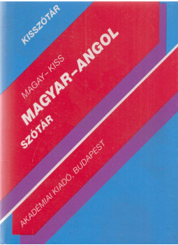 Kiss László, Magay Tamás - Magyar-angol szótár Kiss László, Magay Tamás - Magyar-angol szótár, Budapest 1998 antikvár könyv
